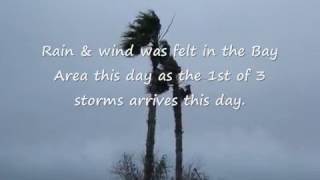 A Storm System Batters San Jose With Gusty Winds 1-18-2017