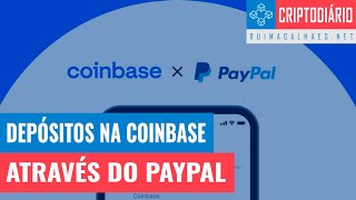 Coinbase Aceitará Depósitos Através do Paypal