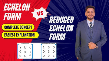 Echelon and Reduced Echelon Form of Matrix | Complete Concept Hindi/Urdu Class 11 Mathematics.