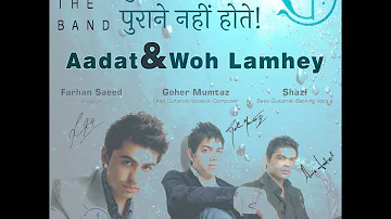 AADAT - WOH LAMHEY Original version mix | Goher Mumtaz | Atif Aslam |Farhan Saeed | Shazi