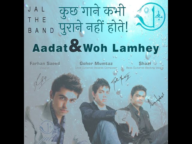 AADAT - WOH LAMHEY Original version mix | Goher Mumtaz | Atif Aslam |Farhan Saeed | Shazi class=