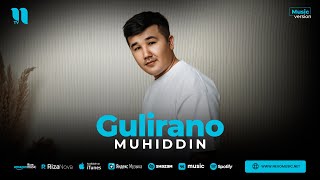 Muhiddin - Gulirano (audio 2023)