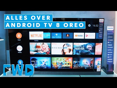 FWD Legt uit: Alles wat je moet weten over Android TV 8 Oreo