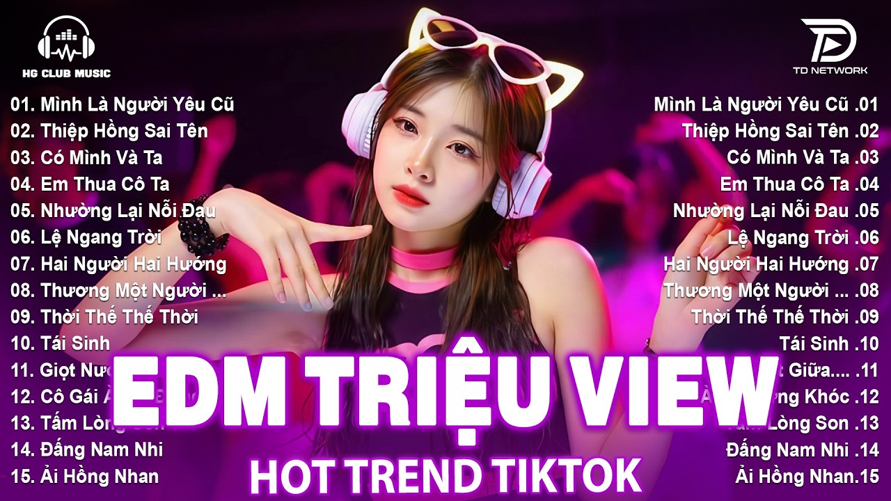 Mình Là Người Yêu Cũ Remix♫BXH Nhạc Trẻ EDM Hot Trend TRIỆU VIEW-Top 15 Bản EDM TikTok Hay Nhất 2026
