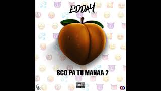 Edday - Sco Pa Tu Manaa (ProdByJdmo)