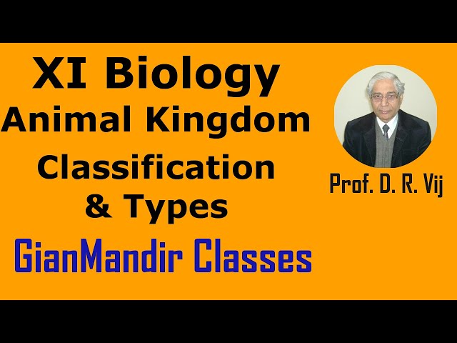 XI Biology | Animal Kingdom | Classification and Types by Taranjeet Sir