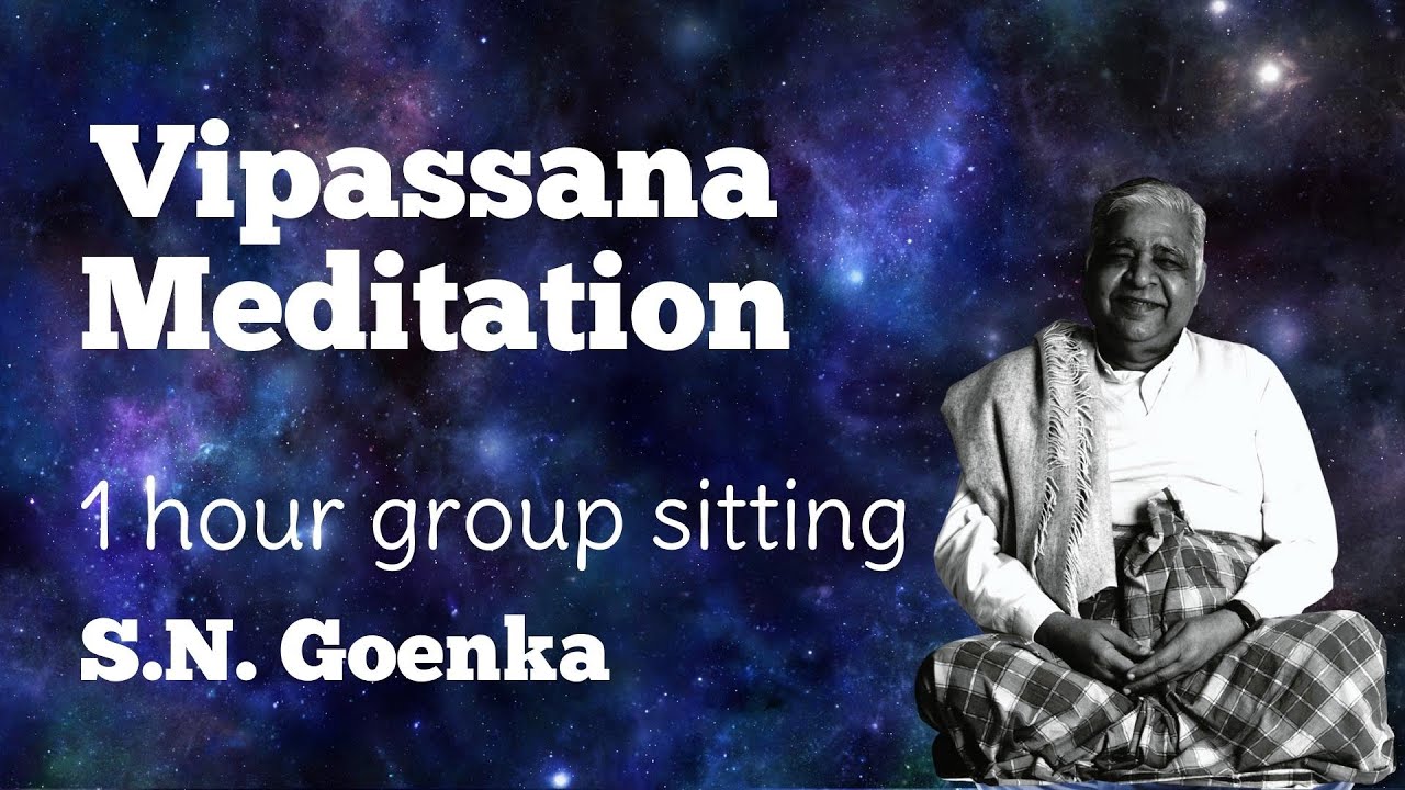 Vipassana Meditation Group Sitting Session with SN Goenka  English