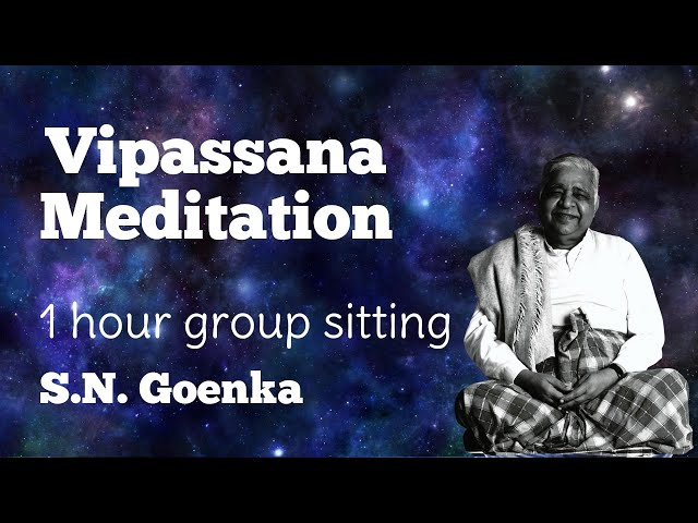 Vipassana Meditation Group Sitting Session with S.N. Goenka -English class=