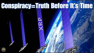 XRP Intergalactic Currency & Ripple Chairman A "Conspiracy Theorist"(He's Right)