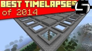 Epic Builds - Best Timelapses of 2014