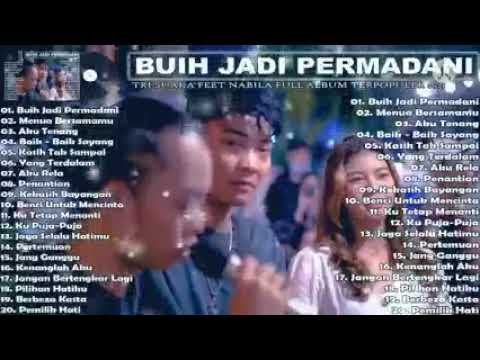 Tri Suaka Ft Nabila Dan Zidan Full Album Terbaik - Terpopuler 2021 Buih Jadi Permadani