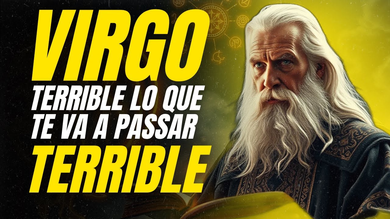 VIRGO♍ TERRIBLE!!😮LO Q TE VA A PASAR A TI JAMÁS LE PASO A NADIE DIOS TE ...
