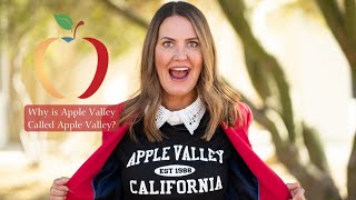 Why is Apple Valley Called Apple Valley