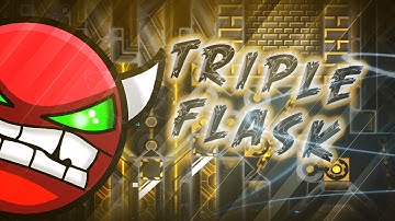 Geometry Dash [2.01] Triple Flask (DEMON) By Experience D