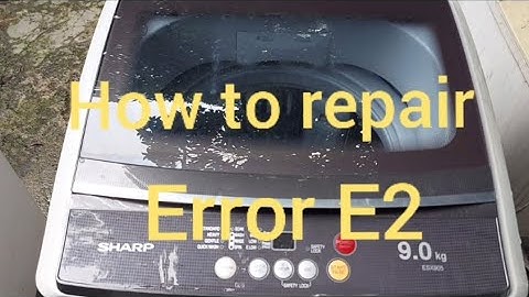 how to repair Error E2 sharp washing machine 9kg #repair#videoviral #washingmachine 