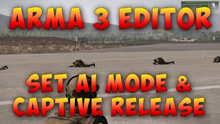 Arma 3 Editor | Set AI Mode & Captive Options