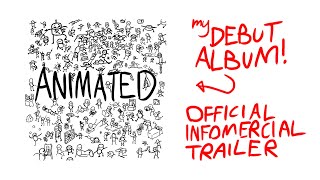 MY DEBUT ALBUM: "Animated" | Official Infomercial Trailer