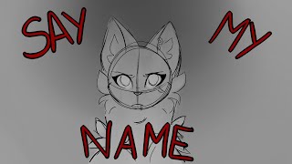 Say My Name - OC Animatic