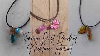 How To Make a Fairy Dust Pendant Necklace