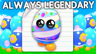 Testing How To Always Get LEGENDARY EGGY In Adopt Me