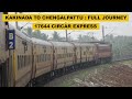 Kakinada to chengalpattu  full journey  17644 coa  cgl circar express  indian railways