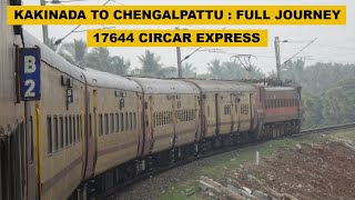 Kakinada To Chengalpattu : Full Journey : 17644 COA  CGL Circar Express : Indian Railways