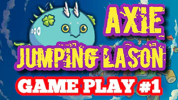 JUMPING LASON   AXIE GAME PLAY NO 1