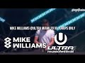 Mike Williams @Ultra Miami 2018 - Drops Only Mp3 Song