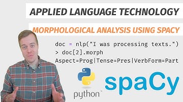 Morphological analysis using spaCy