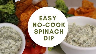 Easy No Cook Spinach Dip