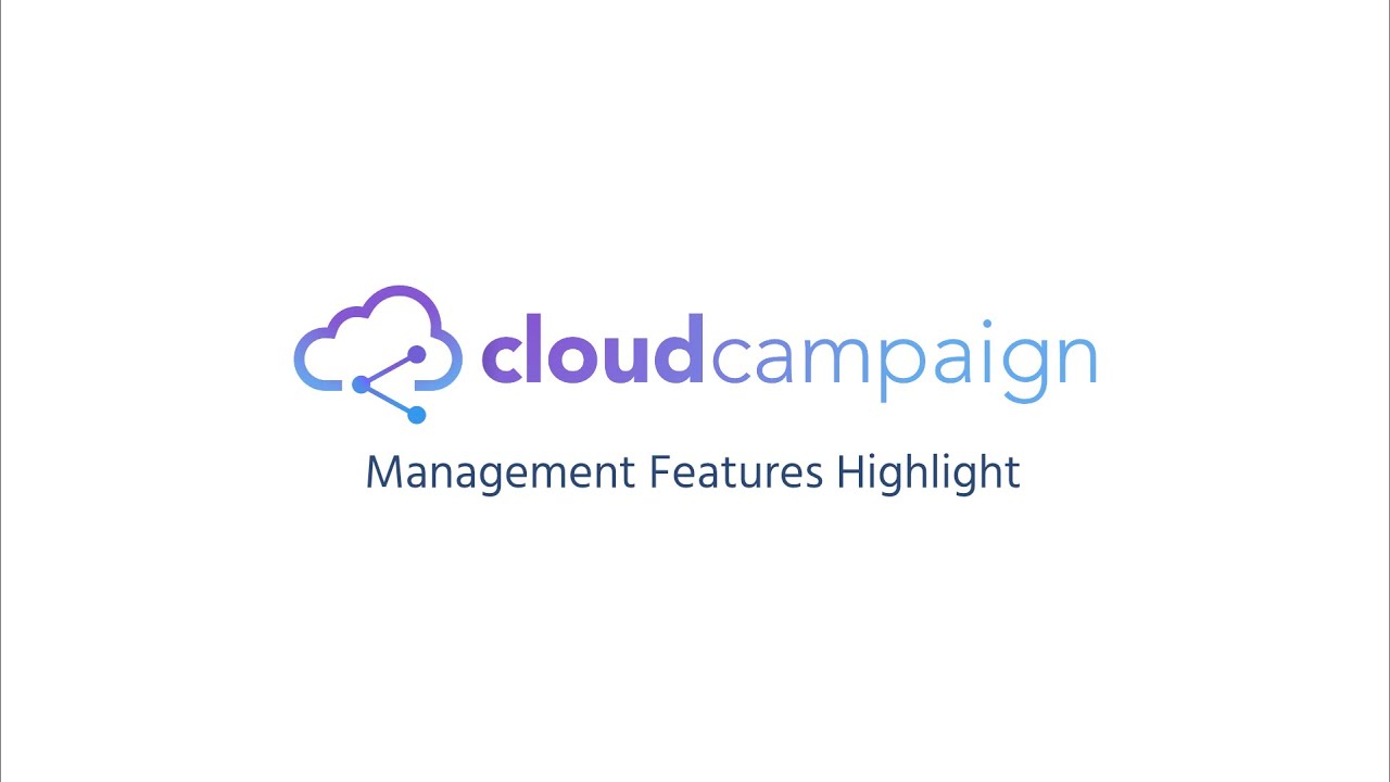 Cloud Campaign Management Features Quick Walkthrough