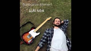 Barbaros Alimert - Güzel Kadın Resimi