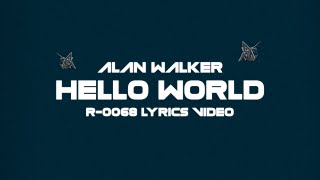 Alan Walker - Hello World feat. Torine (Lyrics Video)