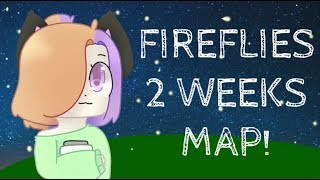 FIREFLIES (two weeks MAP) (CLOSED!)