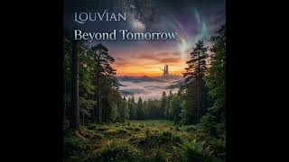 LOUVIAN – Beyond Tomorrow