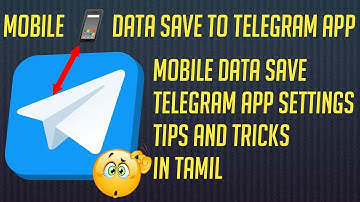 Telegram App Data Save And Telegram Apps Settings Options Small Tips And Tricks Data MB Saved Videos