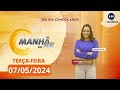 Manh no ar  ao vivo  07052024