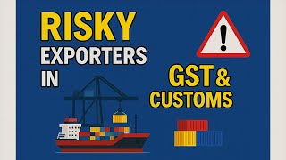 RISKY EXPORTER - HOW TO REMOVE RISKY EXPORTER TAG IN GST