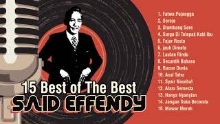 Said Effendy - 15 Best of The Best