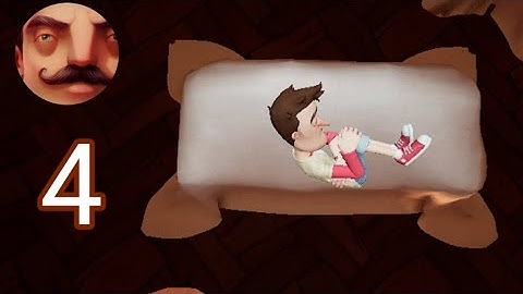 Hello Neighbor - Gameplay Part 4 - Act 3 (Android, IOS)