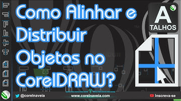 Segredos para Alinhar e Distribuir Objetos no #CorelDRAW X7 X8 2017