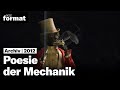 Poesie der Mechanik – Automaten (2012)