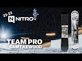 ナイトロ スノーボード 22-23 NITRO TEAM PRO SAM TAXWOOD【チームプロ サムタックスウッド】 （日本語字幕入）