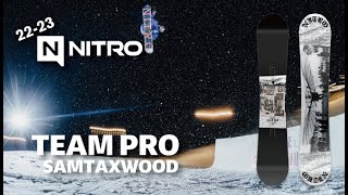 ナイトロ スノーボード 22-23 NITRO TEAM PRO SAM TAXWOOD【チームプロ サムタックスウッド】 （日本語字幕入）