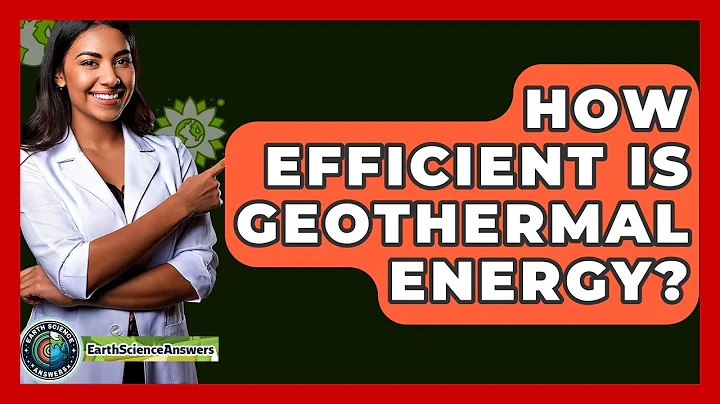 How Efficient Is Geothermal Energy? - Earth Science Answers
