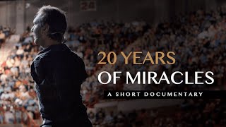 20 Years of Miracles