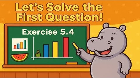 🦛 Hippo Solves the 1️⃣st Question from Exercise 5.4! 📊 | Class 6 Term 1 Ch 5 | Statistics Made Easy