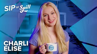 CHARLI ELISE | “Who inspires you the most?” | Sip or Spill Q&amp;A