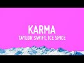 Taylor Swift, Ice Spice - Karma (Lyrics)