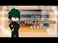 Deku’s Past Classmates + Deku React To Future Deku // BNHA // No Ships // Gacha Club // Short